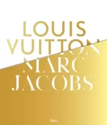 Image of Louis Vuitton / Marc Jacobs : In Association with the Musee des Arts Decoratifs, Paris