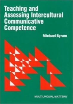 Image of Teaching and Assessing Intercultural Communicative Competence by Michael Byram Paperback