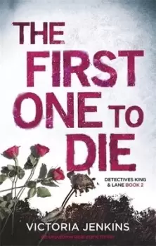Image of The first one to die by Victoria Jenkins