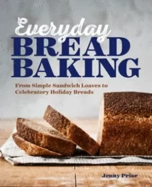 Image of everyday bread baking from simple sandwich loaves to celebratory holiday br