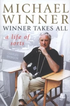 Image of Winner Takes All by Michael Winner Hardback