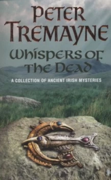 Image of Whispers of the Dead by Peter Tremayne Paperback