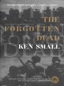 Image of The Forgotten Dead by Ken Small and Mark Rogerson Hardback