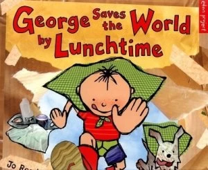 Image of George Saves the World by Lunchtime by Jo Readman Paperback
