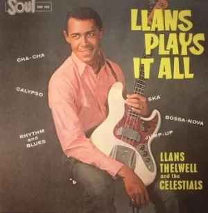 Image of Llans Plays It All by Llans Thelwell and The Celestials CD Album