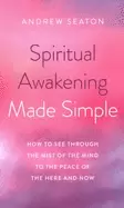 Image of spiritual awakening made simple how to see through the mist of the mind to