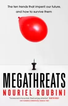 Image of Megathreats : The Ten Trends that Imperil Our Future, and How to Survive Them