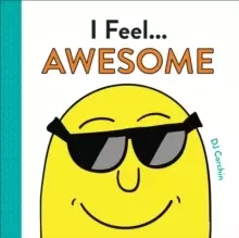 Image of I Feel... Awesome