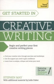 Image of Get Started in Creative Writing by Stephen May Book
