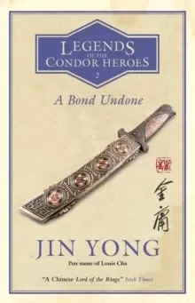 Image of A Bond Undone : Legends of the Condor Heroes Vol. 2