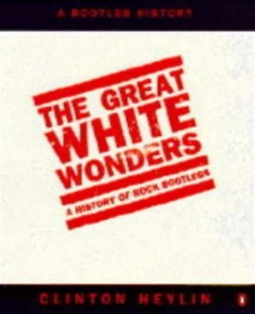 Image of The Great White Wonders by Clinton Heylin Paperback