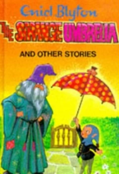 Image of The Strange Umbrella and Other Stories by Enid Blyton and Sally Gregory and Dorothy Hamilton Hardback