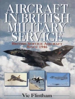 Image of Aircraft in British Military Service by Victor Flintham Hardback