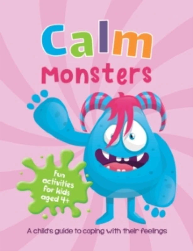 Image of Calm Monsters : A Child's Guide to Coping With Their Feelings Paperback / softback