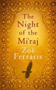 Image of The Night of the Miraj by Zoe Ferraris Hardback