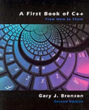 Image of A first book of C++ by Gary J Bronson