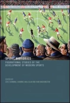 Image of Sport Histories by Eric Dunning Hardback