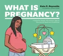 Image of what is pregnancy a guide for people with autism special educational needs