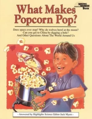 Image of What Makes Popcorn Pop? by Jack Myers