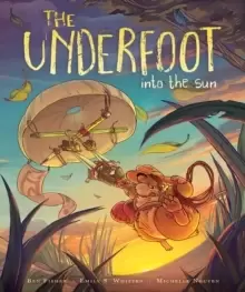 Image of The Underfoot Vol. 2 : Into the Sun