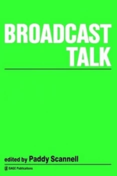 Image of Broadcast Talk by Paddy Scannell Paperback