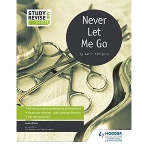 Image of Study and Revise for GCSE: Never Let Me Go by Sue Bennett, Dave Stockwin, Susan Elkin (Paperback, 2016)