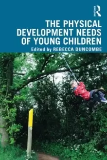 Image of The Physical Development Needs of Young Children