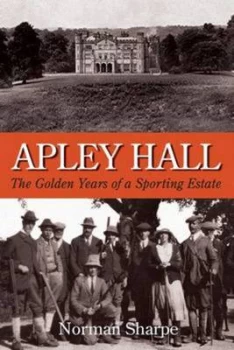 Image of Apley Hall by Norman Sharpe Hardback