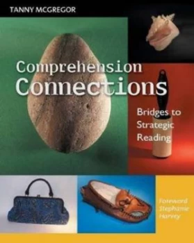 Image of Comprehension Connections by Mcgregor Tanny Paperback