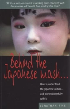 Image of Behind the Japanese Mask by Jonathan Rice Paperback