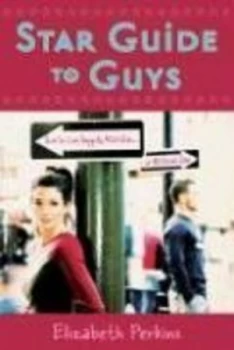 Image of Star Guide to Guys by Elizabeth Perkins Paperback
