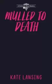 Image of Mulled To Death