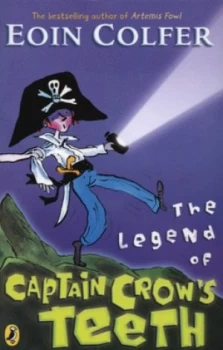 Image of The Legend of Captain Crows Teeth by Eoin Colfer Paperback