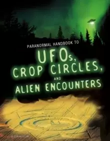 Image of Handbook to UFOs, Crop Circles, and Alien Encounters