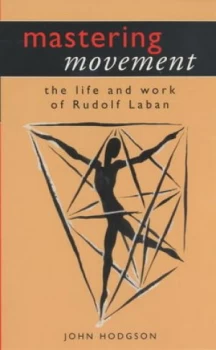 Image of Mastering Movement by John Hodgson Paperback