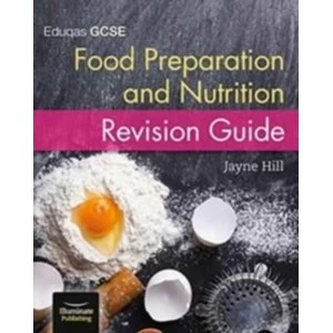 Image of Eduqas GCSE Food Preparation and Nutrition: Revision Guide