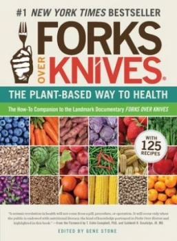 Image of Forks Over Knives by Gene Stone Paperback