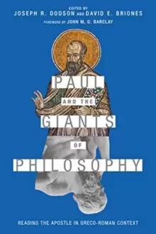 Image of Paul and the Giants of Philosophy - Reading the Apostle in Greco-Roman Context