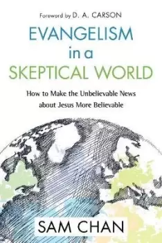 Image of Evangelism in a Skeptical World by Sam Chan