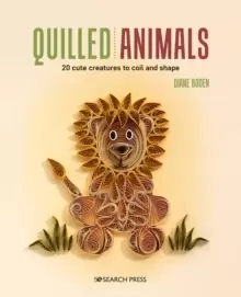 Image of Quilled Animals : 20 Cute Creatures to Coil and Shape