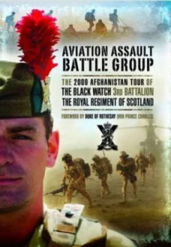 Image of Aviation Assault Battle Group by Foreword by Duke of Rothesay Hrh Prince Charles Hardback