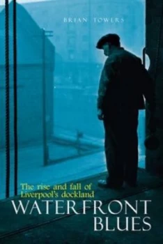 Image of Waterfront Blues by Brian Towers Paperback
