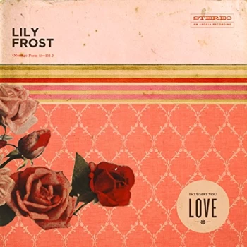 image of Lily Frost - Do What You Love CD