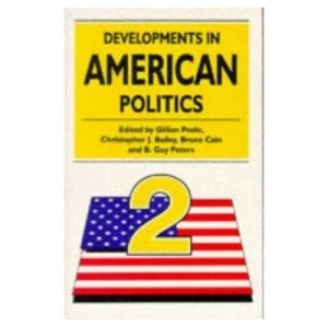Image of Developments in American Politics 2 by Gillian Etc Peele Paperback