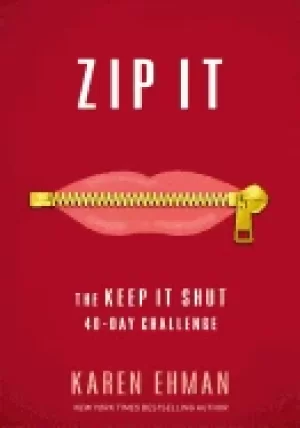 Image of zip it the keep it shut 40 day challenge