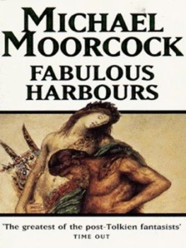 Image of Fabulous Harbours by Michael Moorcock Paperback