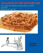 Image of collapse of the bronze age the story of greece troy israel egypt and the pe