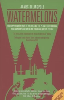 Image of Watermelons by James Delingpole Paperback