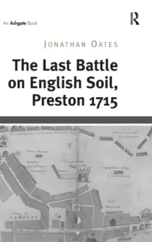 Image of The Last Battle on English Soil, Preston 1715