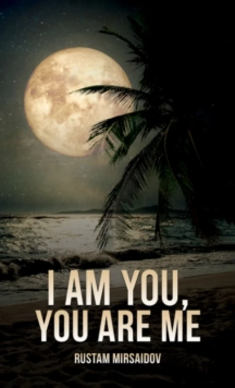 Image of I Am You, You Are Me. Paperback. By Rustam Mirsaidov Books